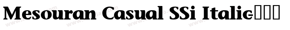 Mesouran Casual SSi Italic字体转换